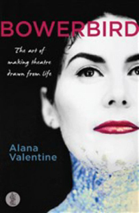 Alana Valentine Bowerbird