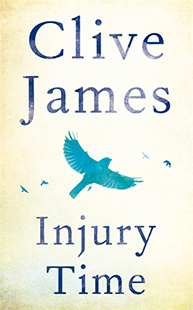 Clive James: Injury Times