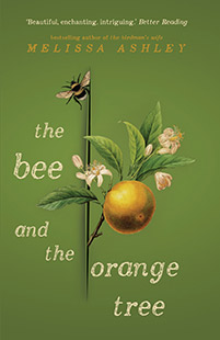 Affirm Press Melissa Ashley The Bee and the Orange Tree