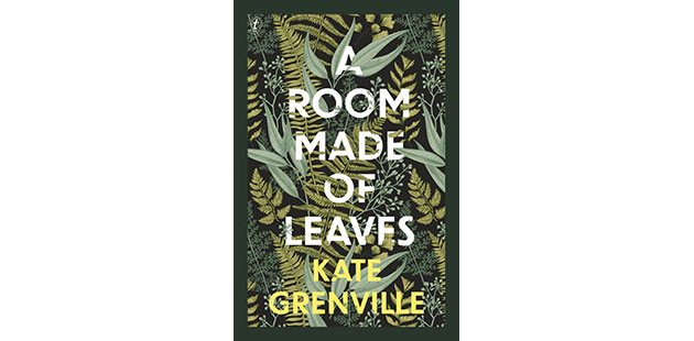Text-Publishing-Kate-Grenville-A-Room-Made-of-Leaves-feature