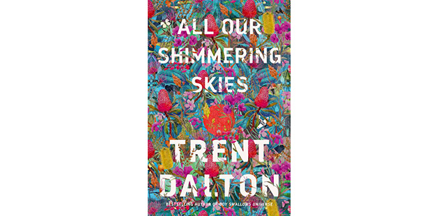 AAR-Trent-Dalton-All-Our-Shimmering-Skies-feature