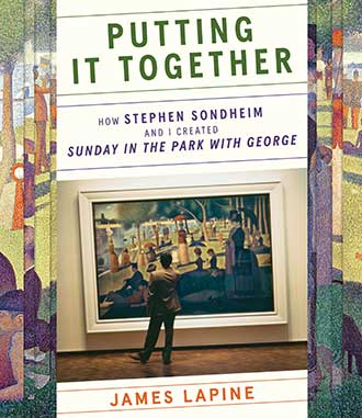 James-Lapine-Putting-It-Together-How-Stephen-Sondheim-and-I-Created-Sunday-in-the-Park-with-George